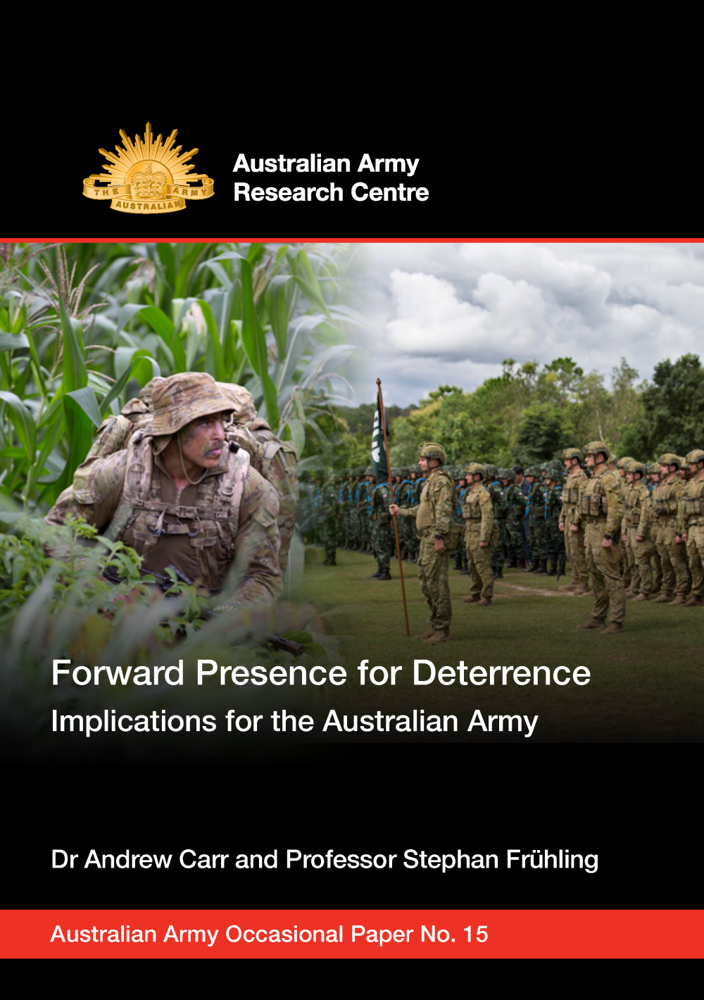 Cover image of publication, including a hybrid image combining two photographs.  One image showing an Australian Army soldier on patrol during an Army exercise is merged with a second image showing military members of two different nationalities on parade.