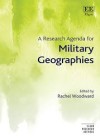 A Research Agenda for Military Geographies Book Cover.