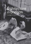 Architecture in Uniform- Designing and Building for the Second World War Book Cover