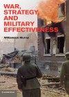 Book cover War, Strategy and Military Effectiveness