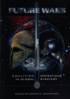 Future Wars - Coalition Operations in Global Strategy Book Cover