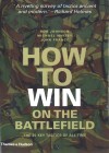 Book Cover - How to Win on the Battlefield: The 25 Key Tactics of All Time