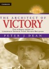 Book Cover - , The Architect of Victory: The military career of Lieutenant-General Sir Frank Horton Berryman