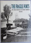 The Fragile Forts: The Fixed Defences of Sydney Harbour 1788–1963 Book Cover