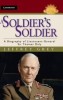 A Soldier’s Soldier - A Biography of Lieutenant General Sir Thomas Daly Book Cover