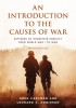 An Introduction to the Causes of War- Patterns of Interstate Conflict from World War I to Iraq Book Cover