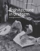 Architecture in Uniform- Designing and Building for the Second World War Book Cover