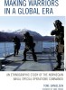 Book Cover - Making Warriors in a Global Era- An Ethnographic Study of theNorwegian Naval Special Operations Commando