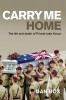 Carry Me Home- The Life and Death of Private Jake Kovco Book Cover