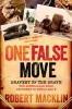 One False Move, Bravest of the Brave- The Australian Mine Defusers in World War Two Book Cover
