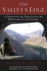 The Valley’s Edge- A Year with the Pashtuns in the Heartland of the Taliban Book Cover