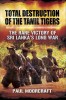 Total Destruction of the Tamil Tigers Book Cover