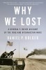 Why We Lost- A General’s Inside Account of the Iraq and Afghanistan Wars Book Cover