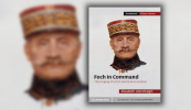 Cover of book Foch in Command, with Ferdinand Foch (part of cover image) blurred in the backgtound