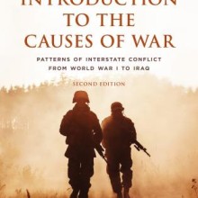 An Introduction to the Causes of War- Patterns of Interstate Conflict from World War I to Iraq Book Cover