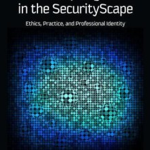 Anthropologists in the SecurityScape- Ethics, Practice and Professional Identity Book Cover