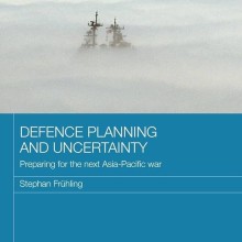 Defence Planning and Uncertainty- Preparing for the Next Asia–Pacific War Book Cover