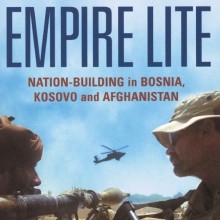Empire Lite- Nation-Building in Bosnia, Kosovo and Afghanistan Book Cover