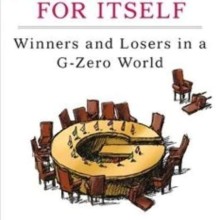 Every Nation For Itself- Winners and Losers in a G-Zero World Book Cover