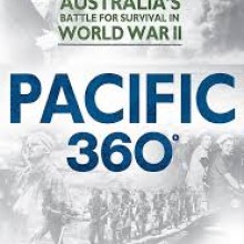 Pacific 360°- Australia’s Battle for Survival in World War II Book Cover
