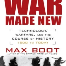 War Made New- Technology, Warfare and the Course of History 1500 to Today Book Cover
