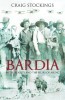 Book Cover - Bardia - Myth, Reality and the Heirs of ANZAC