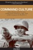 Command Culture- Officer Education in the U.S. Army and the German Armed Forces, 1901-1940, and the Consequences for World War II Book Cover