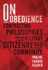 On Obedience - Contrasting Philosophies for the Military, Citizenry and Community Book Cover.