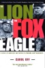 The Lion, The Fox and the Eagle- A Story of Generals and Justice in Rwanda and Yugoslavia Book Cover