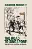 Book Cover - The Road to Singapore: The Myth of British Betrayal